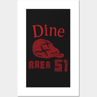 Dine Area 51 Posters and Art